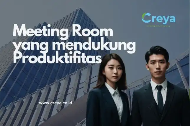 Meeting Room yang mendukung Produktifitas