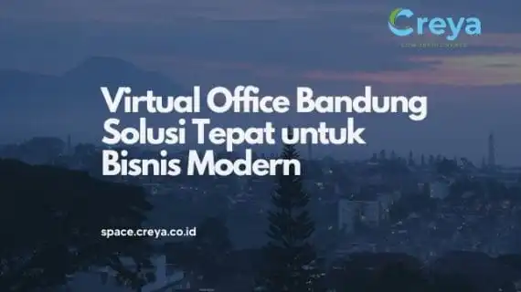 Virtual Office Bandung untuk Bisnis yang Profesional
