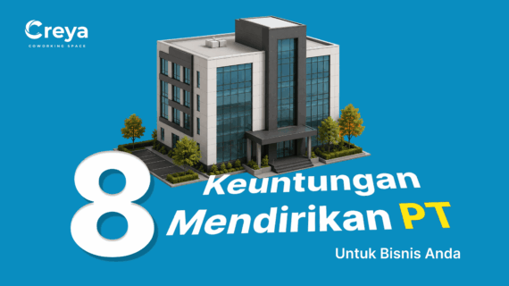 8 Keuntungan Mendirikan PT untuk Bisnis Anda