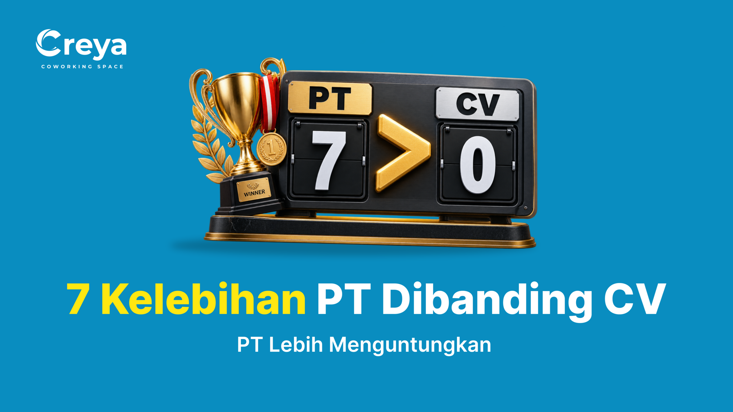 Kelebihan PT Dibanding CV: 7 Alasan PT Lebih Menguntungkan