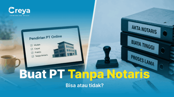 Cara Buat PT Sendiri Tanpa Notaris. Bisa atau Tidak?