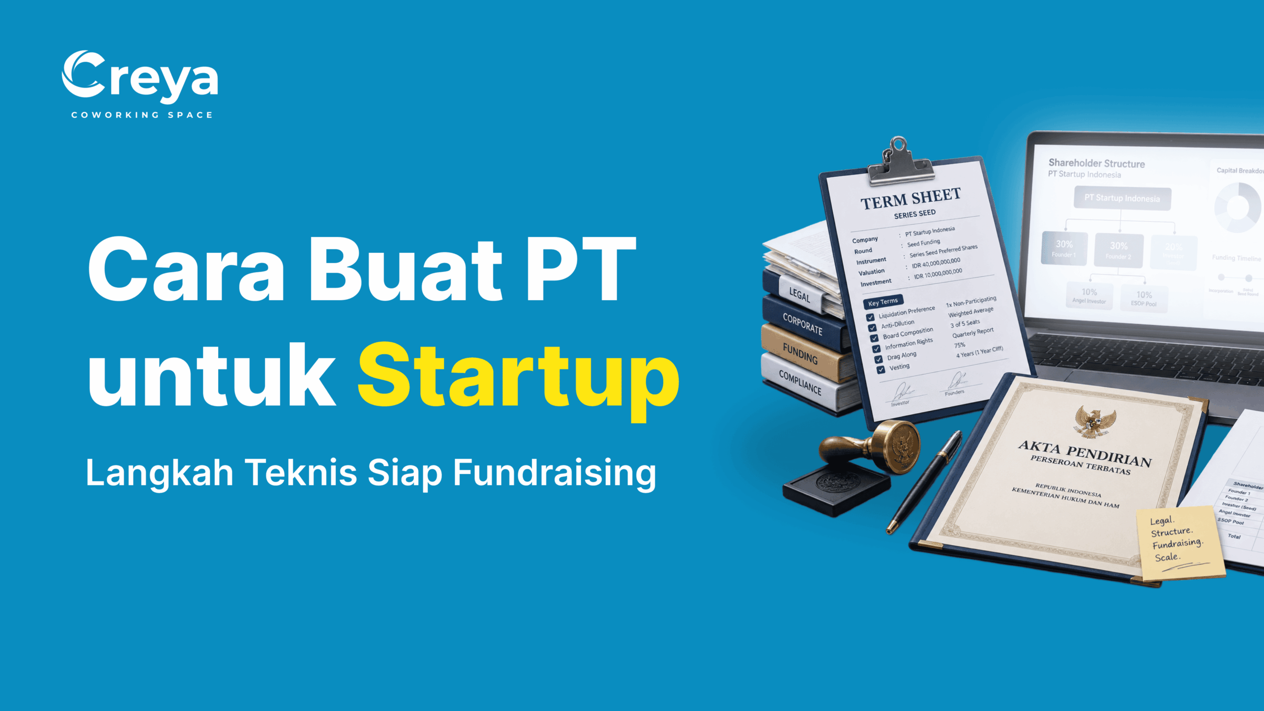 Cara Buat PT untuk Startup: Langkah Teknis dari Nol hingga Siap Fundraising