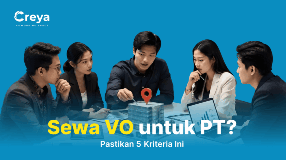 Sewa VO untuk PT? Pastikan 5 Kriteria Ini Terpenuhi
